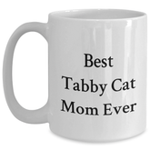 Funny Tabby Cat Mom Ever Gifts from Men to Tabby Cat Dad on Father's Day - White Coffee Mug, 11oz or 15oz - Main